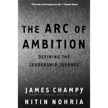 The Arc of Ambition: Defining the Leadership Journey