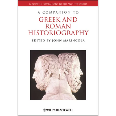 Companion Greek Roman Historiography