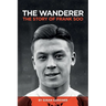 The Wanderer: The Story of Frank Soo