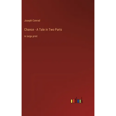 Chance - A Tale in Two Parts: in large print