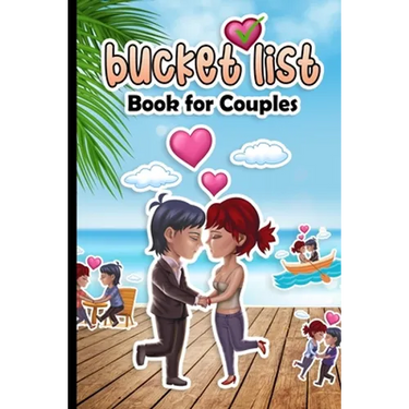 Bucket List Book for Couples: 150 Things we should do together - Our Bucket List Journal with 111 Inspirational Date Ideas and Adventures Challenges