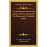 The Incarnation, Birth And Infancy Of Jesus Christ, Or The Mysteries Of The Faith (1886)