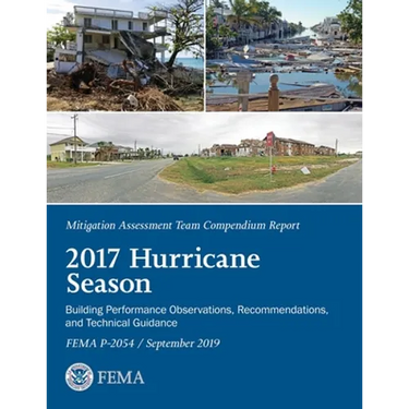 FEMA Mitigation Assessment Team Compendium Report 2017 Hurricane Season September 2019