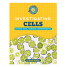 Investigating Cells