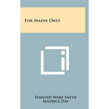 For Maine Only