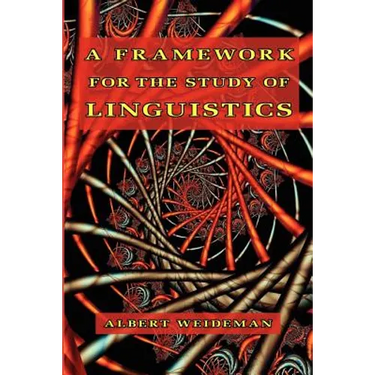 A Framework for the Study of Linguistics