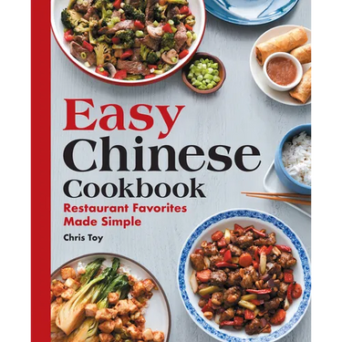 Easy Chinese Cookbook: Restaurant Favorites Made Simple