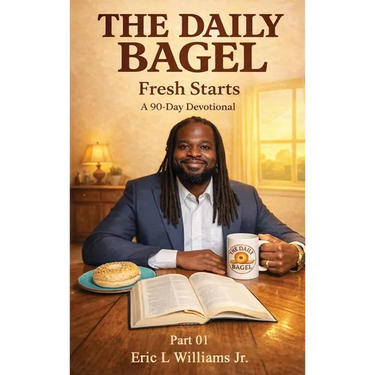 The Daily Bagel: Fresh Starts: A 90 day devotional Season 01