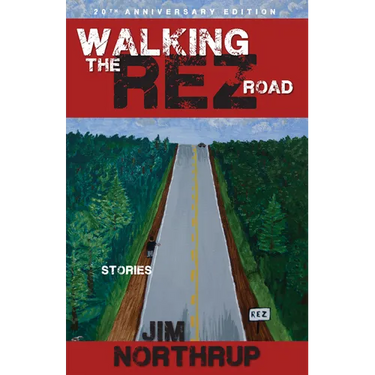 Walking Rez Road: Stories