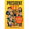 President Next: A Historical Roadmap to Forecasting the Future President