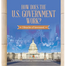 How Does the U.S. Government Work?: 3 Branches of Government State Government Grade 4 Children's Government Books