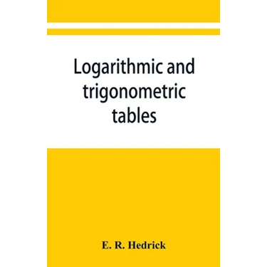 Logarithmic and trigonometric tables