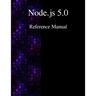 Node.js 5.0 Reference Manual
