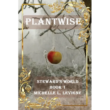Plantwise: Steward's World Book 1