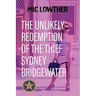 The Unlikely Redemption of the Thief Sydney Bridgewater