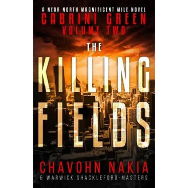 Cabrini Green Volume Two: The Killing Fields