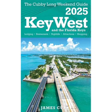 Key West The Cubby Long Weekend Guide