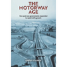 The Motorway Age: How post-war governments responded to rapid traffic growth
