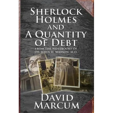 Sherlock Holmes and a Quantity of Debt
