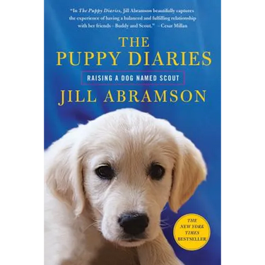 The Puppy Diaries: Raising a Dog Named Scout