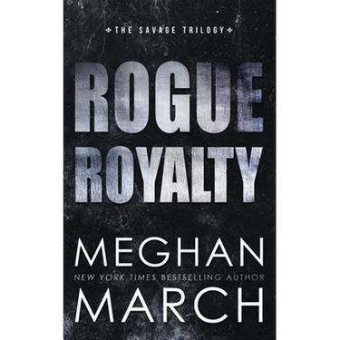 Rogue Royalty: An Anti-Heroes Collection Novel