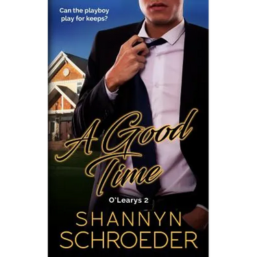 A Good Time: An Unexpected Pregnancy Chicago Irish Family Steamy Contemporary Romance
