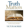 Truth Matters: 25 Thought-Provoking Essays for 21st Century Christians