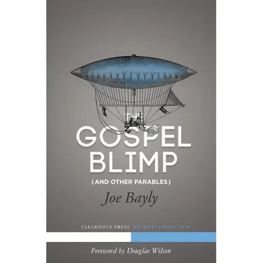 The Gospel Blimp (and Other Parables)