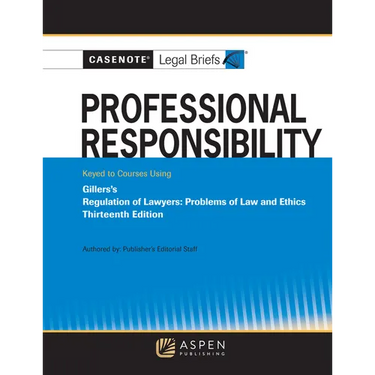 Professional Responsibility, Keyed to Gillers's