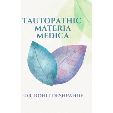 Tautopathic Materia Medica