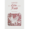 Saved by Love and Faith (English) Salva pelo Amor e pela Fé (Portuguese)