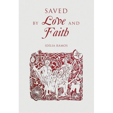 Saved by Love and Faith (English) Salva pelo Amor e pela Fé (Portuguese)