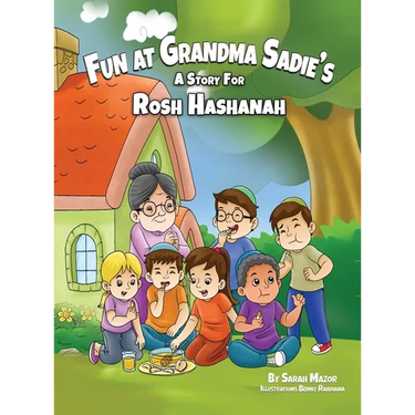 Fun at Grandma Sadie's: A Story for Rosh Hashanah