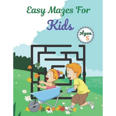 Easy Mazes For Kids Ages 5: Challenging And Fun Maze Book Children Kids Show Your Skills By Solving Mazes.