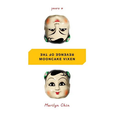 Revenge of the Mooncake Vixen: A Manifesto in 41 Tales