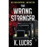 The Wrong Stranger