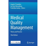 Medical Quality Management: Theory and Practice