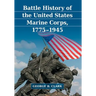 Battle History of the United States Marine Corps, 1775-1945