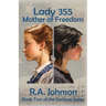 Lady 355: Mother of Freedom