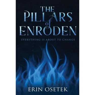 The Pillars of Enroden: Everything is About to Change