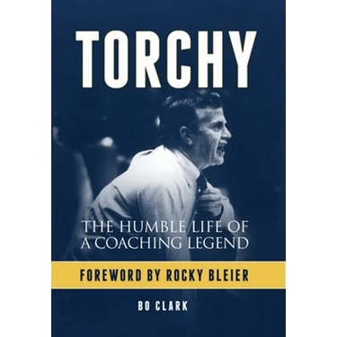 Torchy: The Humble Life of a Coaching Legend