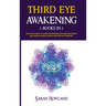 Third Eye Awakening: 5 in 1 Bundle: Open Your Third Eye Chakra, Expand Mind Power, Psychic Awareness, Enhance Psychic Abilities, Pineal Gland, Intuiti