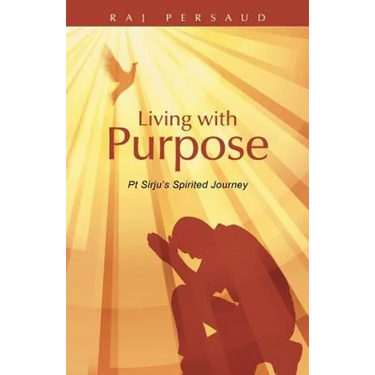 Living with Purpose: PT Sirju's Spirited Journey