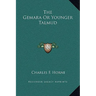 The Gemara Or Younger Talmud