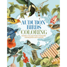 Audubon Birds Coloring Kit: Includes a 64-Page Book, 6 Frameable Coloring Prints and 10 Pencils