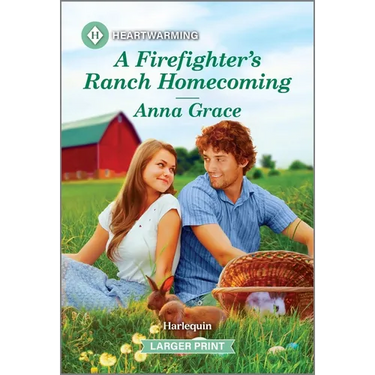 A Firefighter's Ranch Homecoming: A Clean and Uplifting Romance