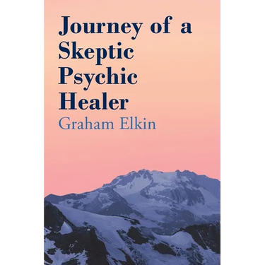 Journey of a Skeptic Psychic Healer
