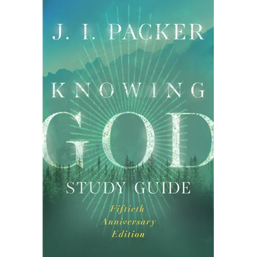 Knowing God Study Guide