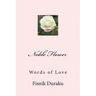 Noble Flower: Words of Love