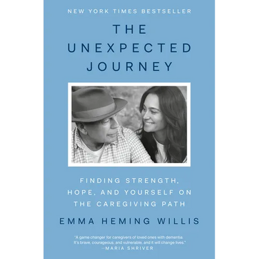 The Unexpected Journey: Finding Strength, Hope, and Yourself on the Caregiving Path